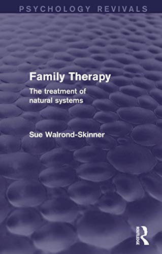 Stock image for Family Therapy: The Treatment of Natural Systems (Psychology Revivals) for sale by AwesomeBooks