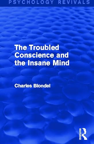 Beispielbild fr The Troubled Conscience and the Insane Mind zum Verkauf von Blackwell's