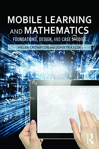 Stock image for Mobile Learning and Mathematics: Foundations, Design, and Case Studies for sale by Blackwell's