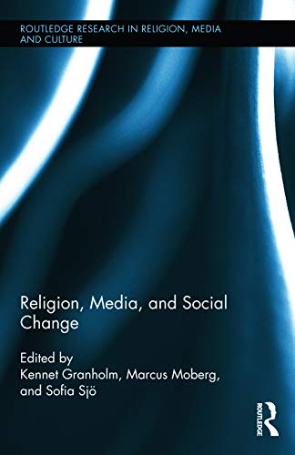 9780415742825: Religion, Media, and Social Change (Routledge Research in Religion, Media and Culture)