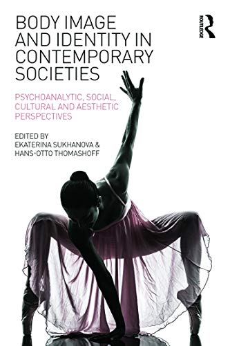 Beispielbild fr Body Image and Identity in Contemporary Societies zum Verkauf von Blackwell's