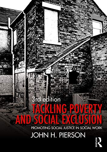 Imagen de archivo de Tackling Poverty and Social Exclusion: Promoting Social Justice in Social Work a la venta por Redux Books