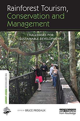 Imagen de archivo de Rainforest Tourism, Conservation and Management: Challenges for Sustainable Development (The Earthscan Forest Library) a la venta por HPB-Red