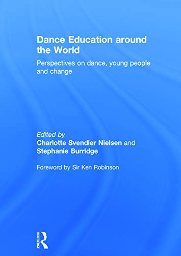 Imagen de archivo de Dance Education around the World: Perspectives on dance, young people and change a la venta por Chiron Media