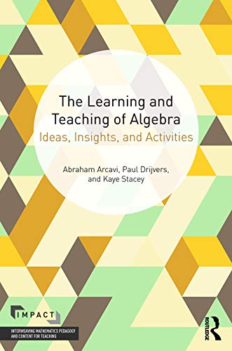 Stock image for The Learning and Teaching of Algebra: Ideas, Insights and Activities for sale by Blackwell's