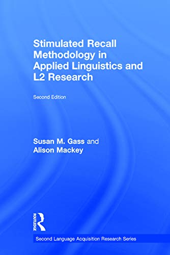 Stock image for Stimulated Recall Methodology in Applied Linguistics and L2 Research (Second Language Acquisition Research Series) for sale by Chiron Media