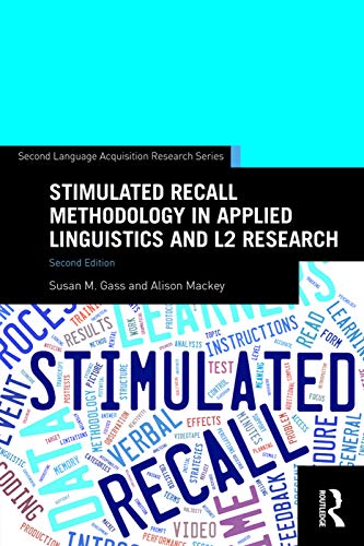 9780415743891: Stimulated Recall Methodology in Applied Linguistics and L2 Research (Second Language Acquisition Research Series)