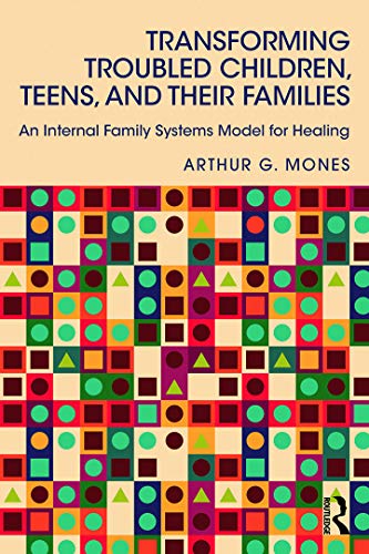 9780415744232: Transforming Troubled Children, Teens, and Their Families