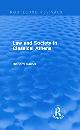 Imagen de archivo de Law and Society in Classical Athens (Routledge Revivals) a la venta por Chiron Media