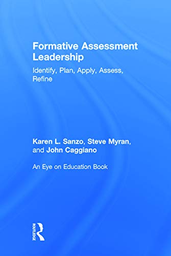 9780415744652: Formative Assessment Leadership: Identify, Plan, Apply, Assess, Refine