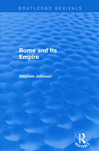 Beispielbild fr Rome and Its Empire (Routledge Revivals) zum Verkauf von Blackwell's