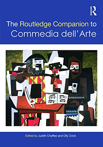 Beispielbild fr The Routledge Companion to Commedia dellArte (Routledge Companions) zum Verkauf von Reuseabook