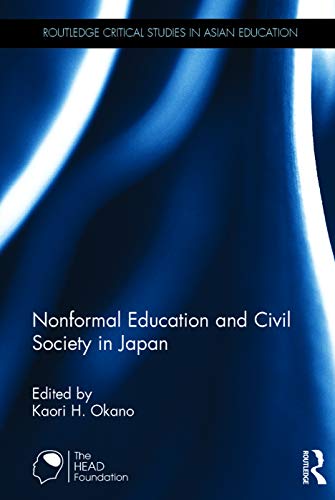 9780415745307: Nonformal Education and Civil Society in Japan (Routledge Critical Studies in Asian Education)