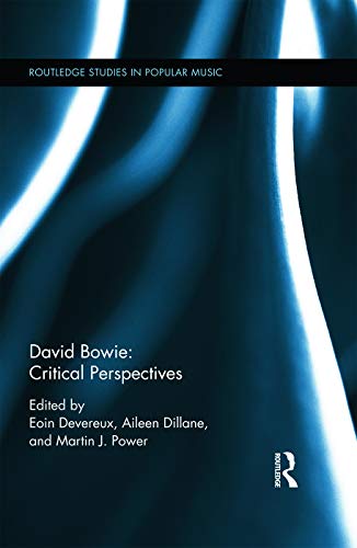 Imagen de archivo de David Bowie: Critical Perspectives (Routledge Studies in Popular Music) a la venta por Green Apple Books and Music