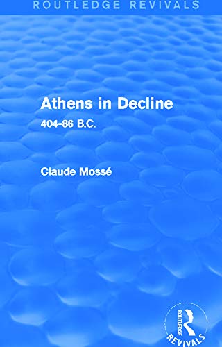 Imagen de archivo de Athens in Decline (Routledge Revivals): 404-86 B.C. a la venta por Chiron Media