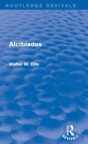 Stock image for Alcibiades (Routledge Revivals) for sale by Chiron Media