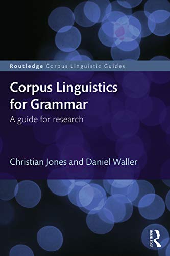 9780415746410: Corpus Linguistics for Grammar