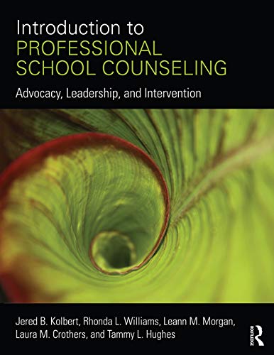 Stock image for Introduction to Professional School Counseling: Advocacy, Leadership, and Intervention for sale by SGS Trading Inc