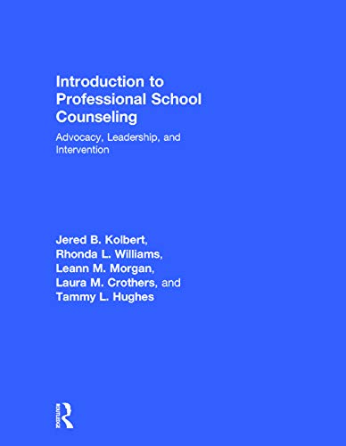 Imagen de archivo de Introduction to Professional School Counseling: Advocacy, Leadership, and Intervention a la venta por SecondSale