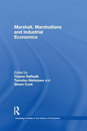 Stock image for Marshall, Marshallians and Industrial Economics for sale by Blackwell's