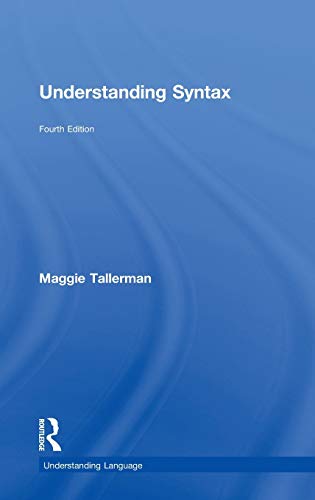 9780415746991: Understanding Syntax (Understanding Language)