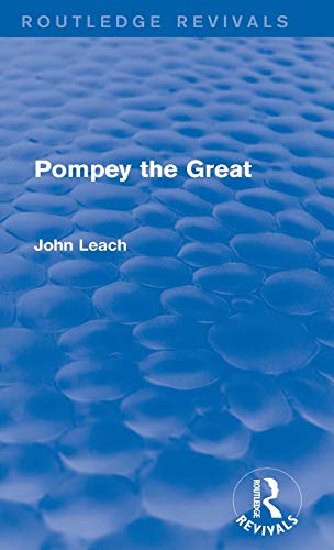 9780415747332: Pompey the Great (Routledge Revivals)