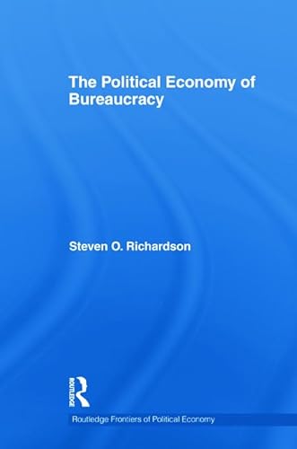 Imagen de archivo de The Political Economy of Bureaucracy a la venta por Blackwell's