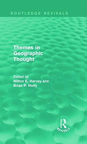 Beispielbild fr Themes in Geographic Thought (Routledge Revivals) zum Verkauf von Blackwell's