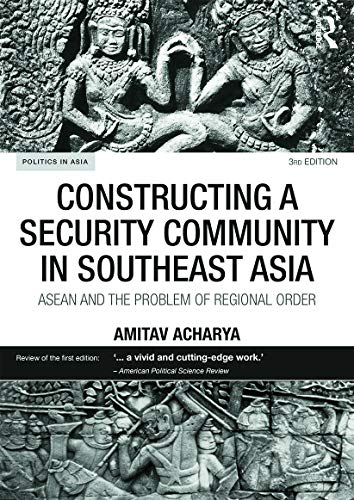 Stock image for Constructing a Security Community in Southeast Asia: ASEAN and the Problem of Regional Order for sale by ThriftBooks-Atlanta