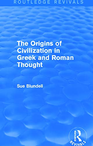 9780415748209: The Origins of Civilization in Greek and Roman Thought (Routledge Revivals)