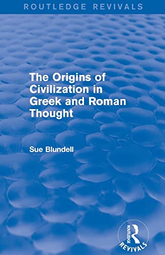 9780415748216: The Origins of Civilization in Greek and Roman Thought (Routledge Revivals)