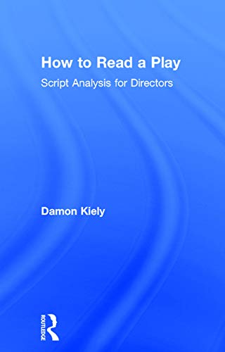 Imagen de archivo de How to Read a Play: Script Analysis for Directors a la venta por Chiron Media