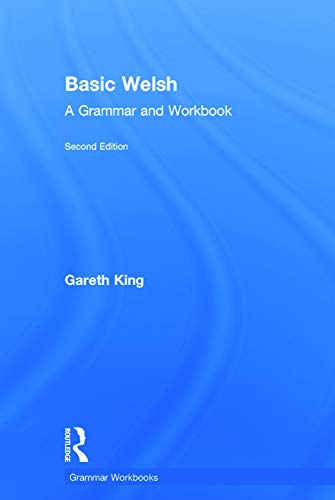 Imagen de archivo de Basic Welsh: A Grammar and Workbook (Grammar Workbooks) a la venta por Chiron Media