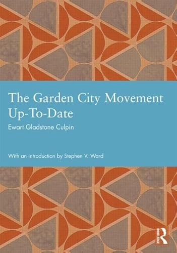 The Garden City Movement Up-To-Date