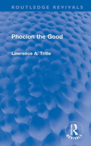 Stock image for Phocion the Good (Routledge Revivals) for sale by Lucky's Textbooks