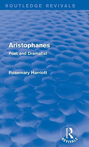 Stock image for Aristophanes (Routledge Revivals): Poet and Dramatist for sale by Chiron Media