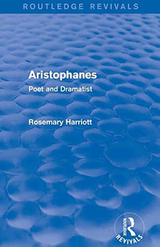 9780415749220: Aristophanes (Routledge Revivals): Poet and Dramatist