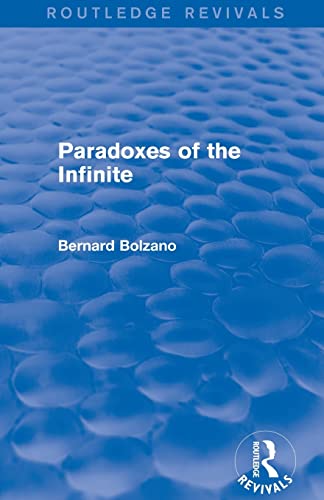 Beispielbild fr Paradoxes of the Infinite (Routledge Revivals) zum Verkauf von Blackwell's