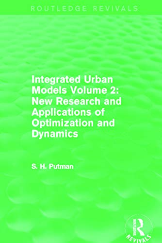 Stock image for Integrated Urban Models. Volume 2 New Research and Applications of Optimization and Dynamics for sale by Blackwell's