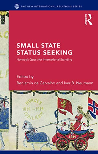 9780415750363: Small State Status Seeking: Norway's Quest for International Standing