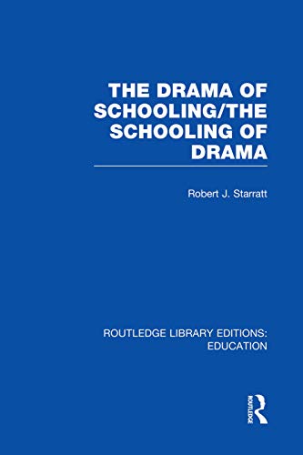 Beispielbild fr The Drama of Schooling: The Schooling of Drama zum Verkauf von Blackwell's