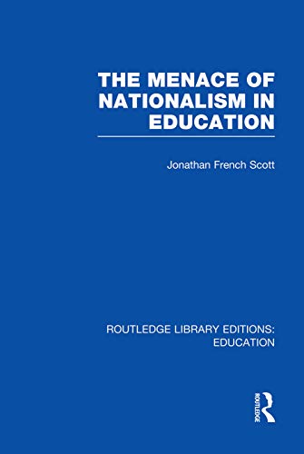 Beispielbild fr The Menace of Nationalism in Education zum Verkauf von Blackwell's