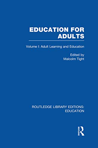 Stock image for Education for Adults: Volume 1 Adult Learning and Education (Routledge Library Editions: Education) for sale by Chiron Media