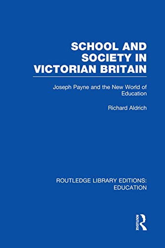 Stock image for School and Society in Victorian Britain for sale by Blackwell's