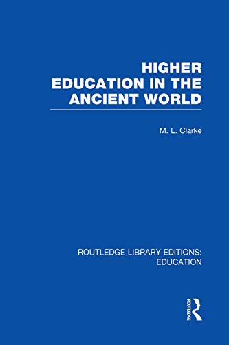 9780415750790: Higher Education in the Ancient World: 92 (Routledge Library Editions: Education)