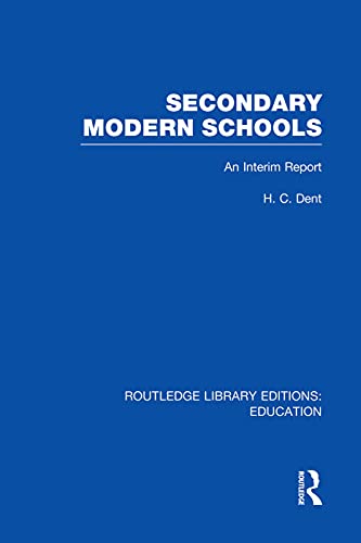 9780415750813: Secondary Modern Schools: An Interim Report (Routledge Library Editions: Education)