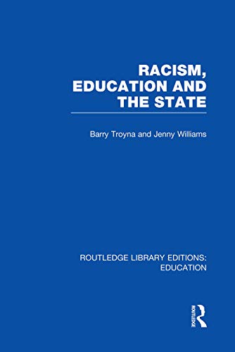 Beispielbild fr Racism, Education and the State zum Verkauf von Blackwell's