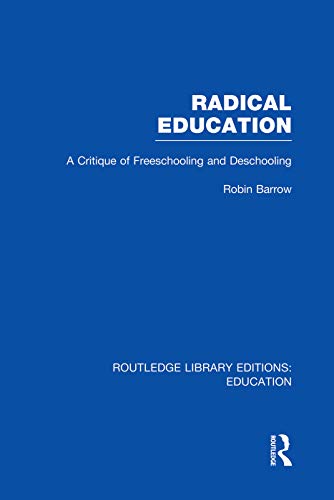 Beispielbild fr Radical Education (RLE Edu K) zum Verkauf von Blackwell's