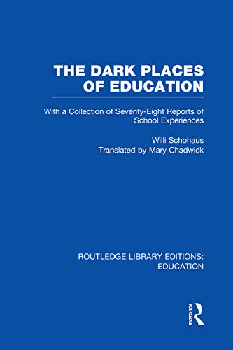 Beispielbild fr The Dark Places of Education (RLE Edu K) zum Verkauf von Blackwell's