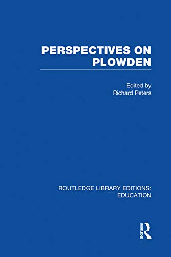 Beispielbild fr Perspectives on Plowden (RLE Edu K) zum Verkauf von Blackwell's